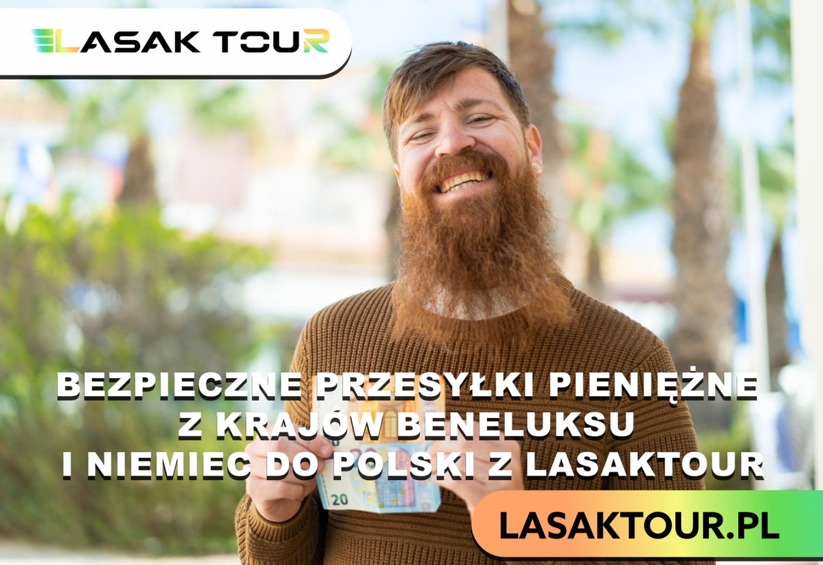 Bezpieczne przesyłki pieniężne z krajów Beneluksu i Niemiec do Polski z LasakTour